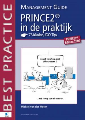 Book cover of PRINCE2 in de Praktijk - 7 Valkuilen, 100 Tips - Management guide