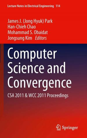 Cover of the book Computer Science and Convergence by James K. Feibleman, Harold N. Lee, Donald S. Lee, Shannon Du Bose, Edward G. Ballard, Robert C. Whittemore, Andrew J. Reck