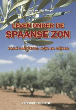 Book cover of Leven onder de Spaanse zon