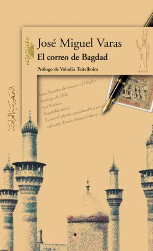 Cover of the book El correo de Bagdad by Roberto Ampuero