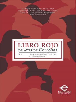 Cover of the book Libro rojo de aves de Colombia by Varios, autores