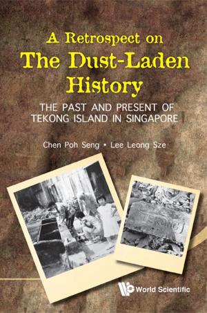 Cover of the book A Retrospect on the Dust-Laden History by Mark Wang, Zhiming Cheng, Pingyu Zhang;Lianjun Tong;Yanji Ma
