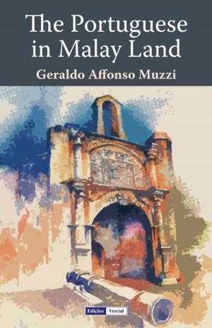Cover of the book The Portuguese in Malay Land by Álvaro Cardoso Gomes
