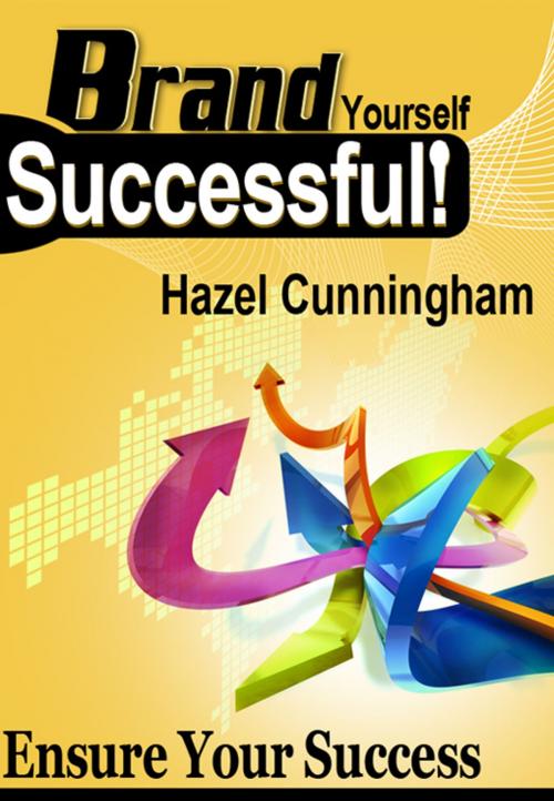 Cover of the book Brand Yourself Successful by Hazel Cunningham, SmarteBookShop