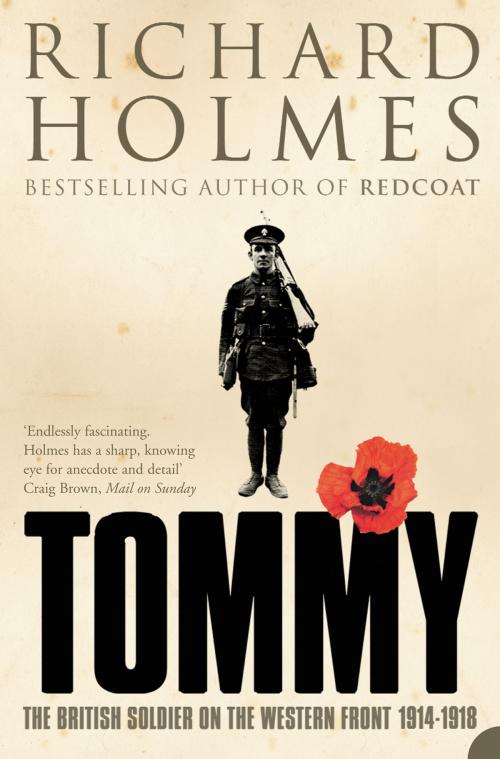 Cover of the book Tommy: The British Soldier on the Western Front by Richard Holmes, HarperCollins Publishers