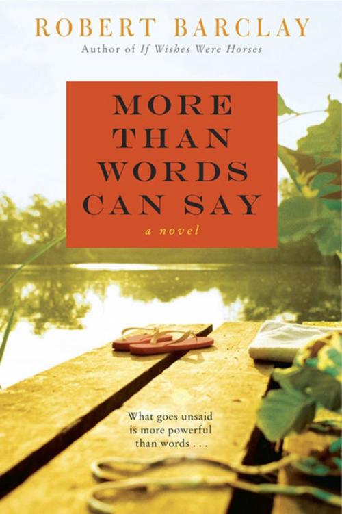 Cover of the book More Than Words Can Say by Robert Barclay, William Morrow Paperbacks