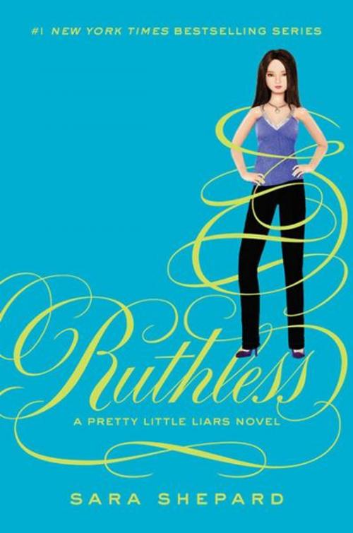 Cover of the book Pretty Little Liars #10: Ruthless by Sara Shepard, HarperTeen