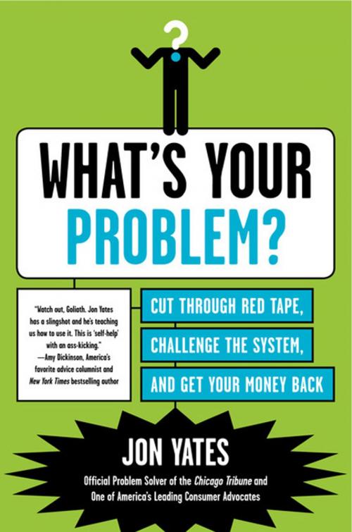 Cover of the book What's Your Problem? by Jon Yates, William Morrow Paperbacks