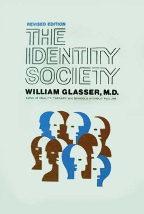Cover of the book Identity Society by William Glasser M.D., Harper Perennial
