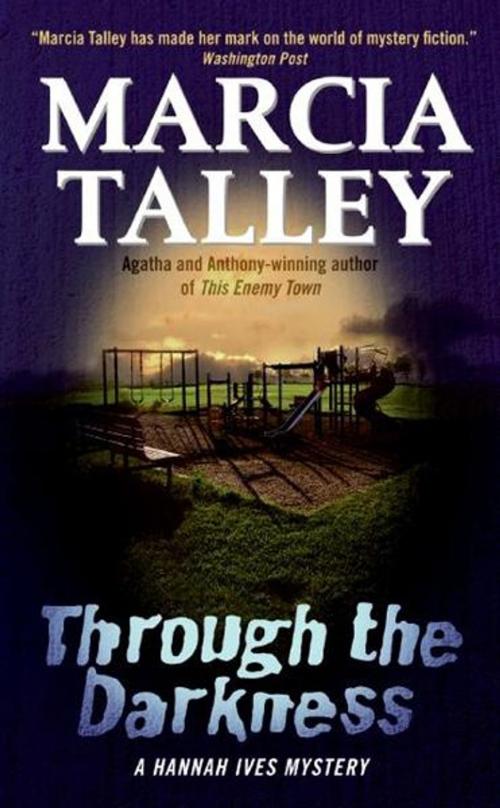 Cover of the book Through the Darkness by Marcia Talley, Avon