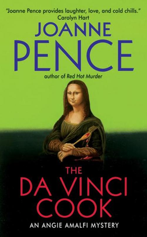 Cover of the book The Da Vinci Cook by Joanne Pence, Avon