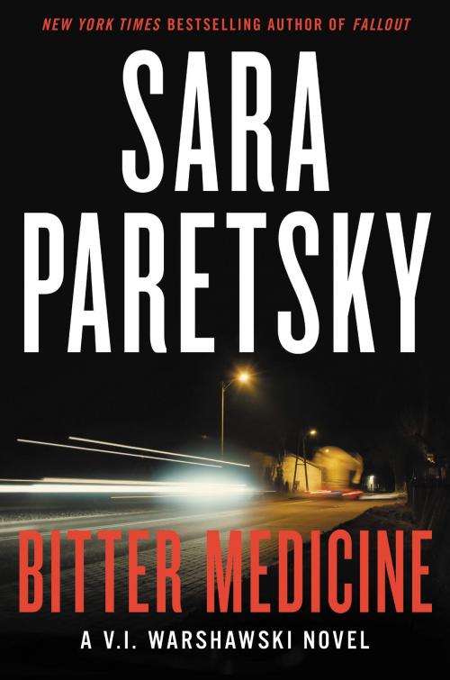 Cover of the book Bitter Medicine by Sara Paretsky, William Morrow
