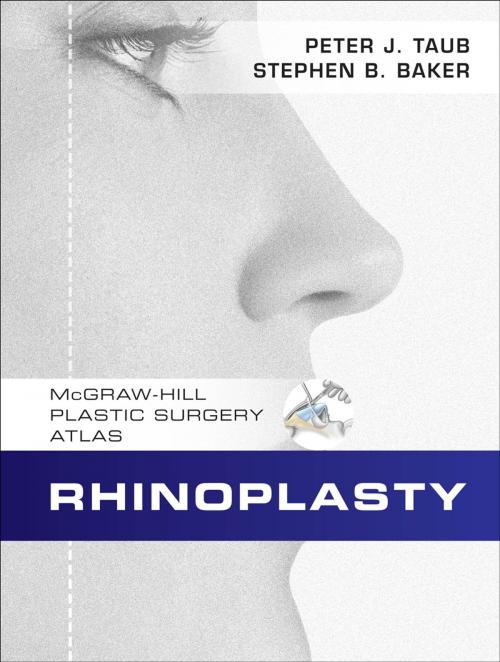 Cover of the book Rhinoplasty by Peter J. Taub, Stephen Baker, McGraw-Hill Education