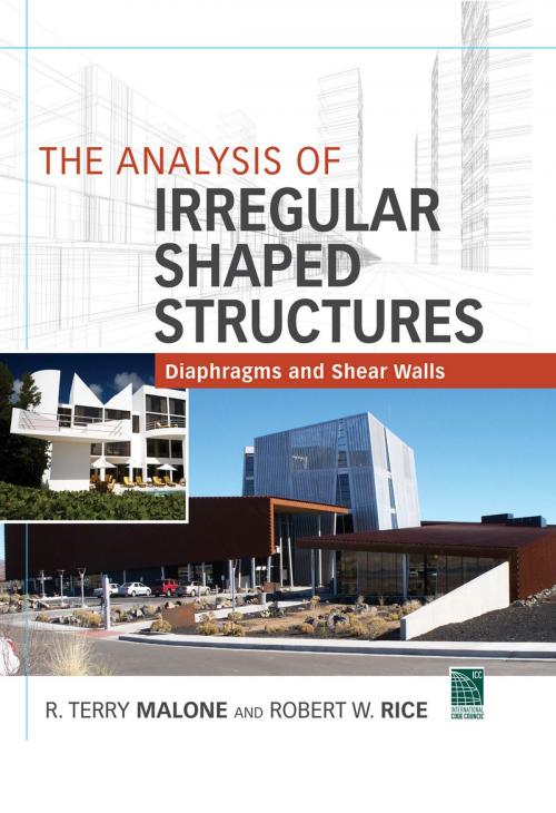 Cover of the book The Analysis of Irregular Shaped Structures Diaphragms and Shear Walls by Terry R. Malone, Robert W. Rice, McGraw-Hill Education