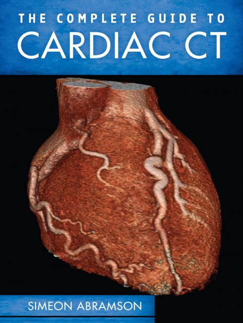 Cover of the book The Complete Guide to Cardiac CT by Simeon Abramson, McGraw-Hill Education