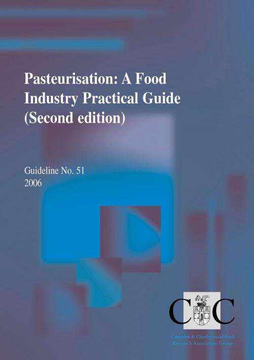 Cover of the book Pasteurisation: a food industry practical guide (second edition) by Mrs Joy Gaze, The Stationery Office Ltd