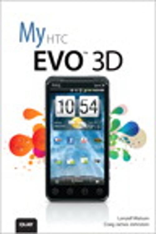 Cover of the book My HTC EVO 3D by Lonzell Watson, Craig James Johnston, Pearson Education