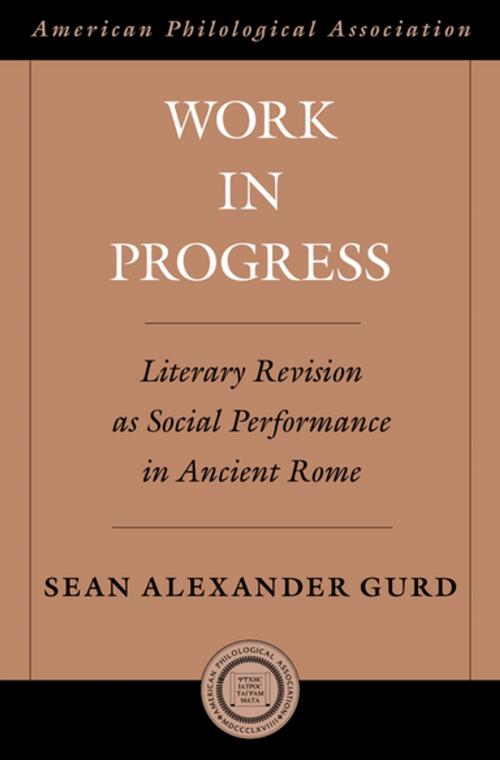Cover of the book Work in Progress by Sean Alexander Gurd, Oxford University Press
