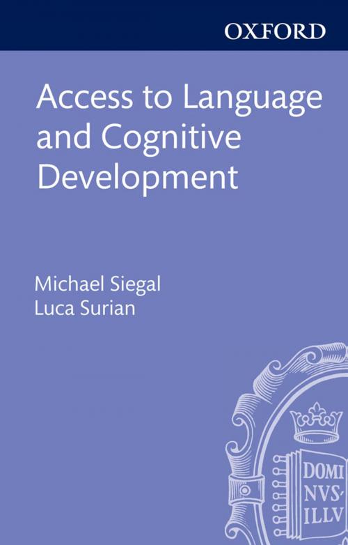Cover of the book Access to Language and Cognitive Development by , OUP Oxford