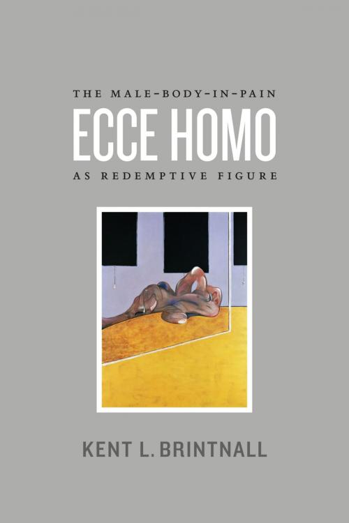 Cover of the book Ecce Homo by Kent L. Brintnall, University of Chicago Press