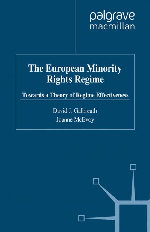 Cover of the book The European Minority Rights Regime by David J. Galbreath, Joanne McEvoy, Palgrave Macmillan UK