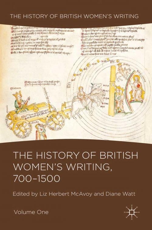 Cover of the book The History of British Women's Writing, 700-1500 by Liz Herbert McAvoy, Diane Watt, Palgrave Macmillan UK