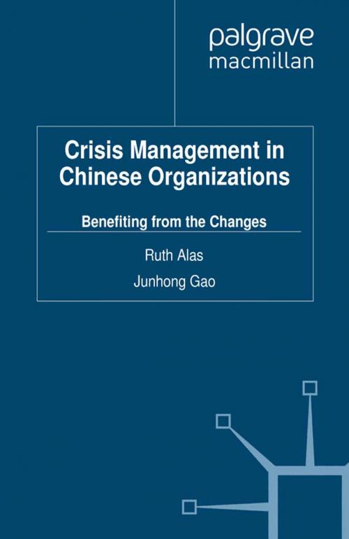 Cover of the book Crisis Management in Chinese Organizations by Ruth Alas, Junhong Gao, Palgrave Macmillan UK