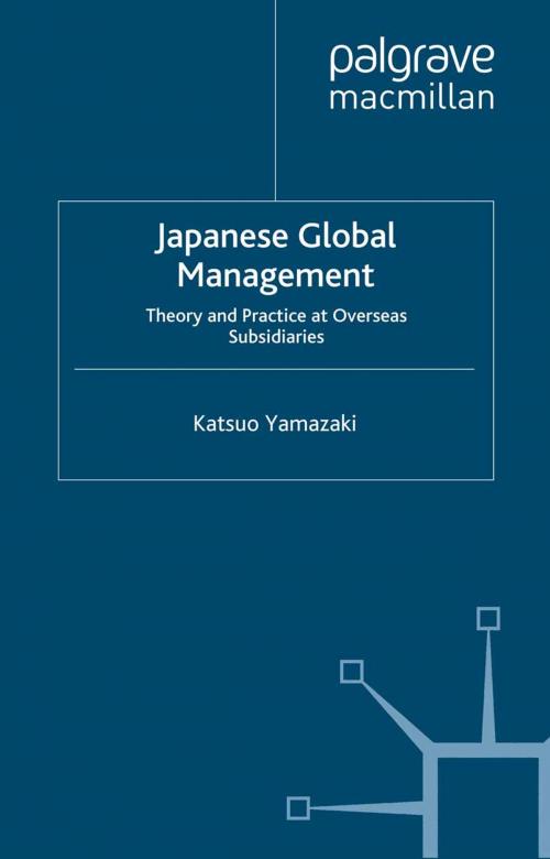 Cover of the book Japanese Global Management by K. Yamazaki, Palgrave Macmillan UK