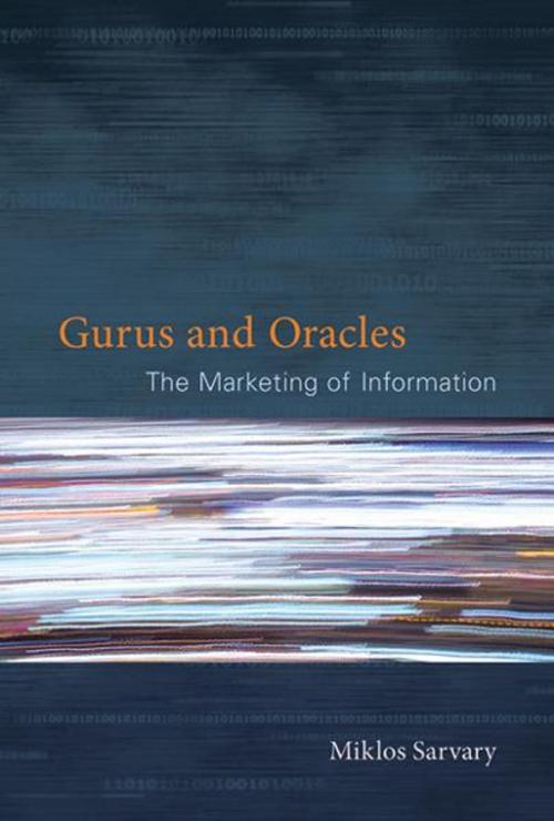 Cover of the book Gurus and Oracles by Miklos Sarvary, The MIT Press