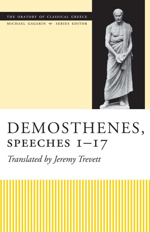 Cover of the book Demosthenes, Speeches 1–17 by , University of Texas Press