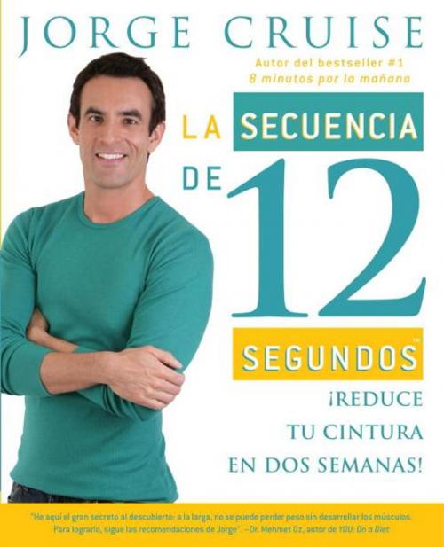 Cover of the book La secuencia de 12 segundos by Jorge Cruise, Knopf Doubleday Publishing Group