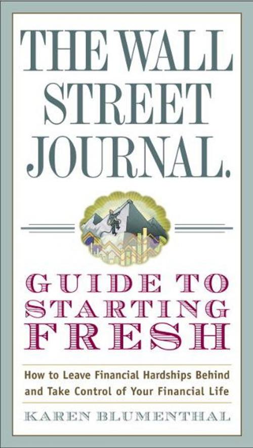 Cover of the book The Wall Street Journal Guide to Starting Fresh by Karen Blumenthal, The Crown Publishing Group