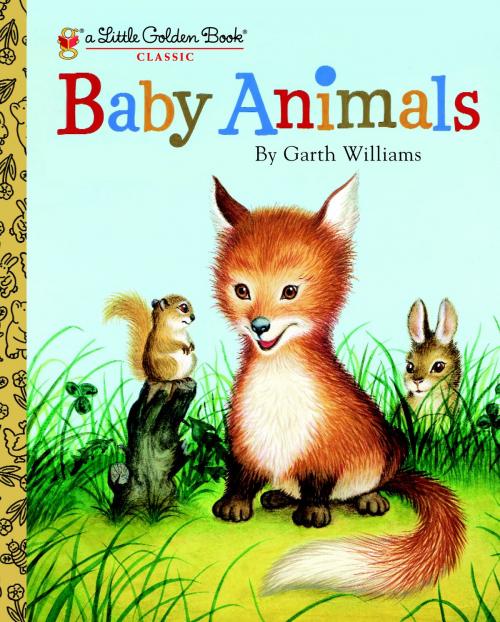 Cover of the book Baby Animals by Garth Williams, Random House Children's Books