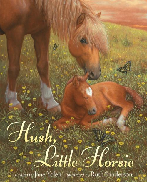 Cover of the book Hush, Little Horsie by Jane Yolen, Random House Children's Books