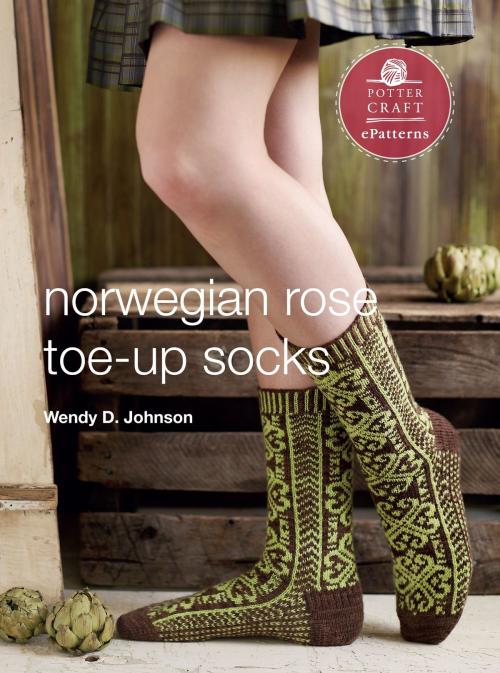 Cover of the book Norwegian Rose Socks by Wendy D. Johnson, Potter/Ten Speed/Harmony/Rodale