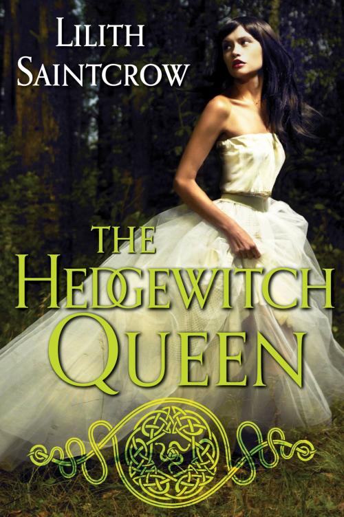 Cover of the book The Hedgewitch Queen by Lilith Saintcrow, Orbit