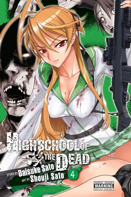 Cover of the book Highschool of the Dead, Vol. 4 by Daisuke Sato, Shouji Sato, Yen Press