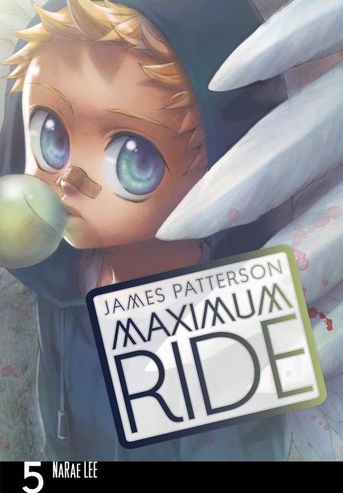 Cover of the book Maximum Ride: The Manga, Vol. 5 by James Patterson, NaRae Lee, Yen Press