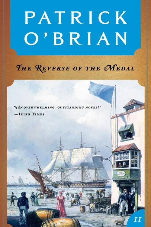 Cover of the book The Reverse of the Medal (Vol. Book 11) (Aubrey/Maturin Novels) by Patrick O'Brian, W. W. Norton & Company