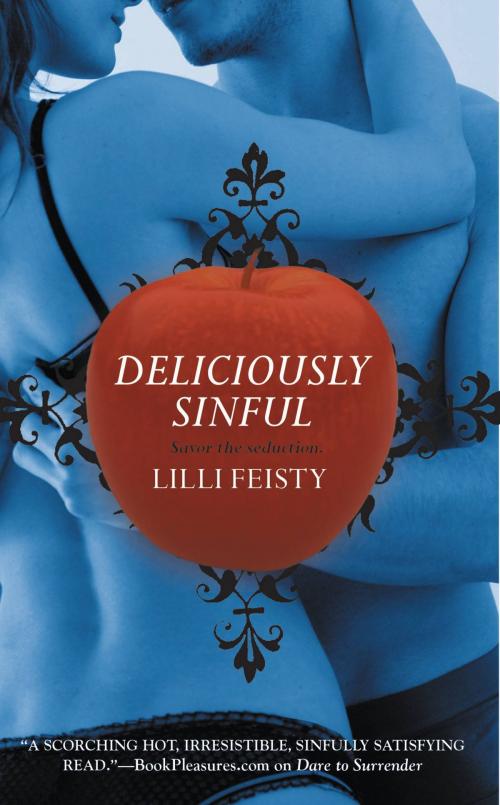 Cover of the book Deliciously Sinful by Lilli Feisty, Grand Central Publishing