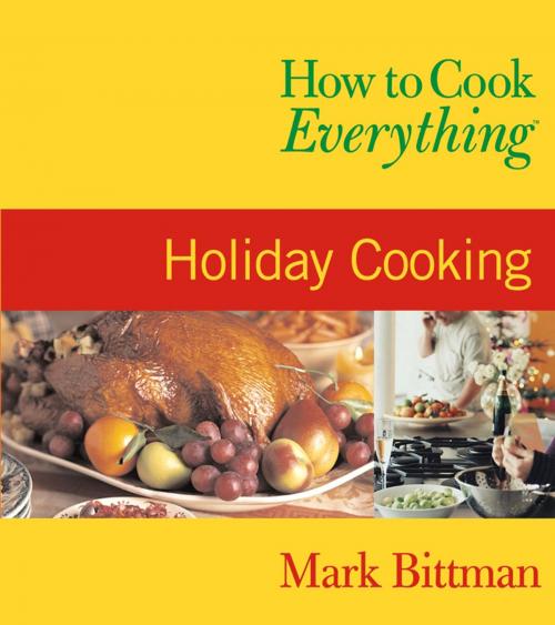 Cover of the book How to Cook Everything: Holiday Cooking by Mark Bittman, HMH Books