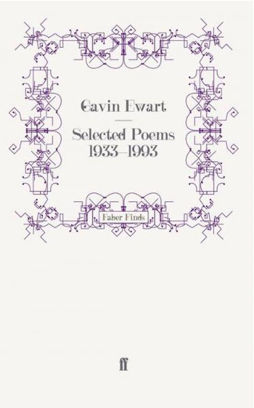 Cover of the book Selected Poems 1933-1993 by Gavin Ewart, Faber & Faber