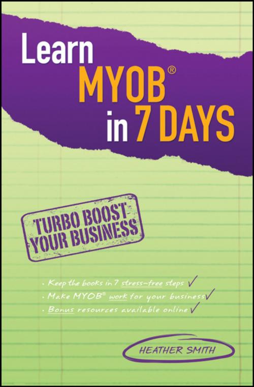 Cover of the book Learn MYOB in 7 Days by Heather Smith, Wiley