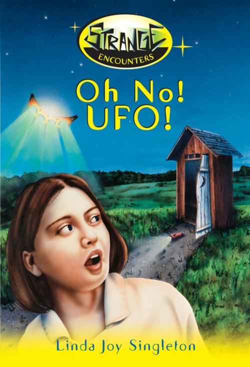 Cover of the book Oh No! UFO! by Linda Joy Singleton, Llewellyn Worldwide, LTD.