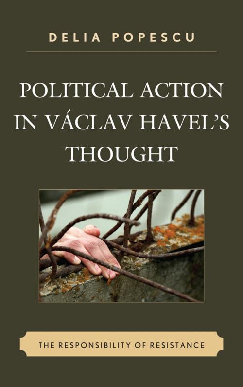 Cover of the book Political Action in Václav Havel's Thought by Delia Popescu, Lexington Books