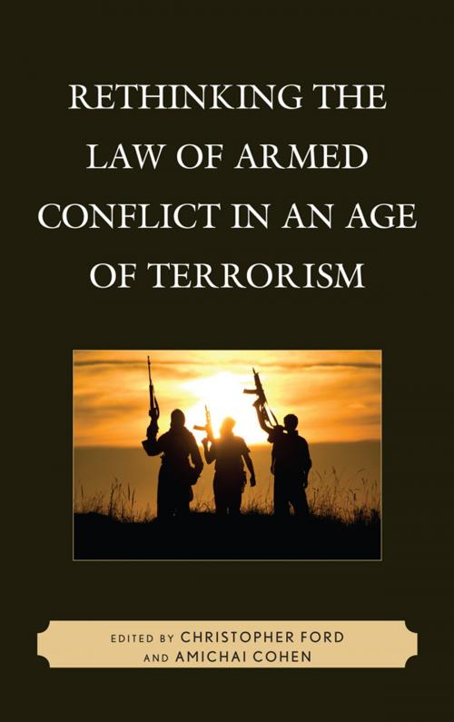 Cover of the book Rethinking the Law of Armed Conflict in an Age of Terrorism by , Lexington Books