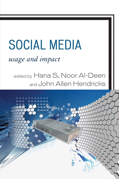 Cover of the book Social Media by Hana S. Noor Al-Deen, John Allen Hendricks, Lexington Books