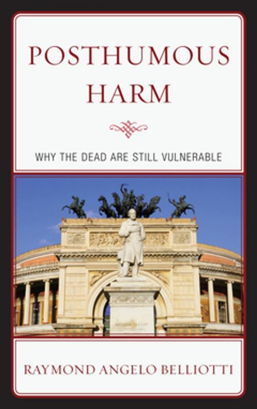 Cover of the book Posthumous Harm by Raymond Angelo Belliotti, Lexington Books