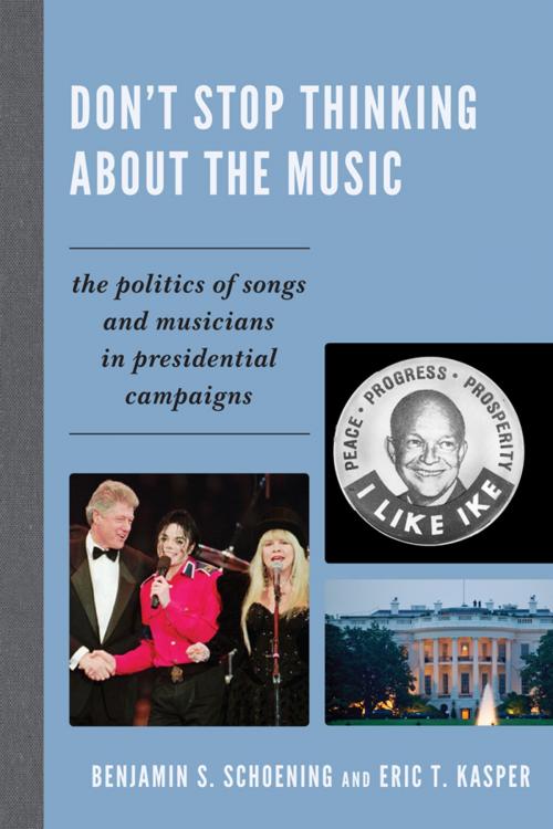 Cover of the book Don't Stop Thinking About the Music by Benjamin S. Schoening, Eric T. Kasper, Lexington Books