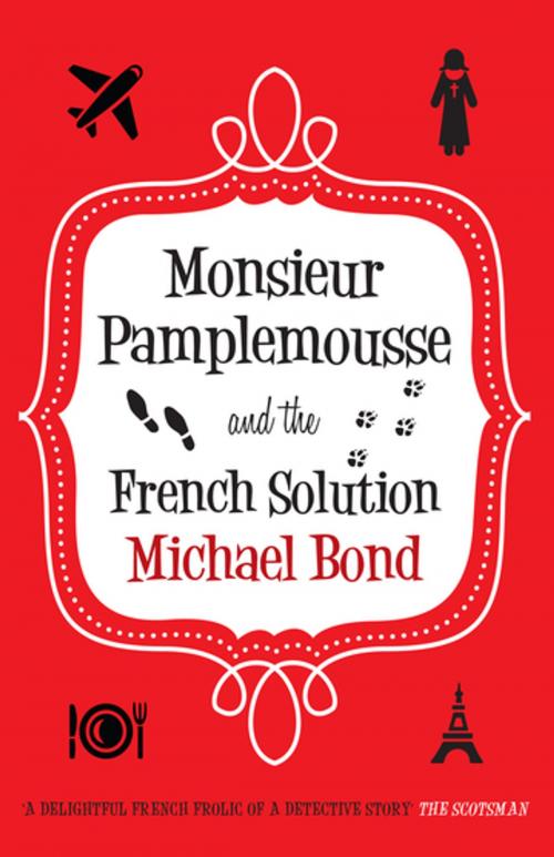 Cover of the book Monsieur Pamplemousse and the French Solution by Michael Bond, Allison & Busby
